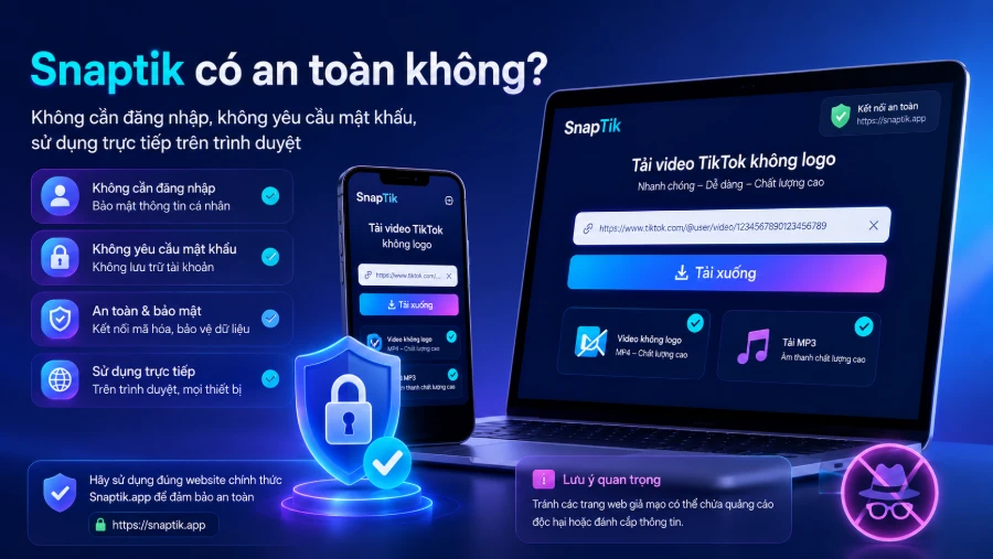 Snaptik có an toàn không?